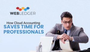Cloud Accounting Saves Time for Professionals