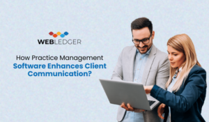 Practice Management Software Enhances Client Communication?
